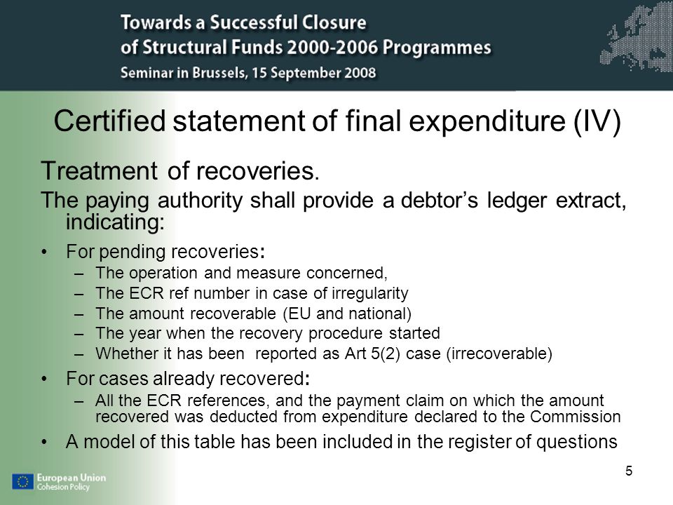 5 Certified statement of final expenditure (IV) Treatment of recoveries.