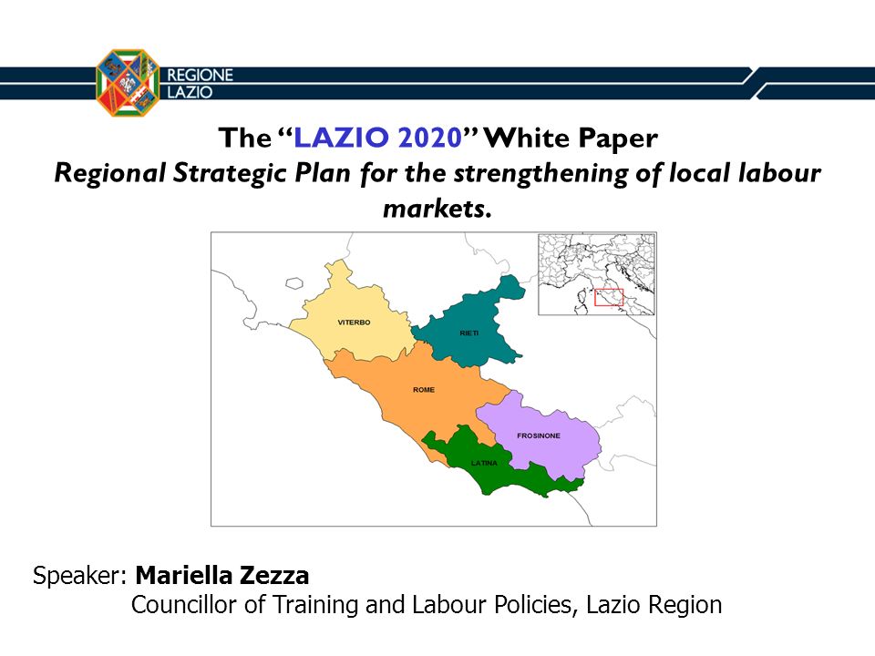 The LAZIO 2020 White Paper Regional Strategic Plan for the strengthening of local labour markets.
