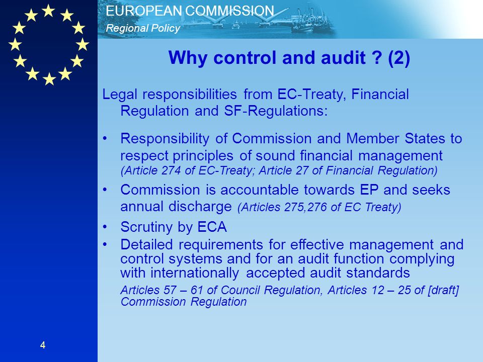 Regional Policy EUROPEAN COMMISSION 4 Why control and audit .