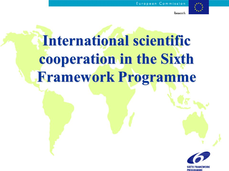 International scientific cooperation in the Sixth Framework Programme