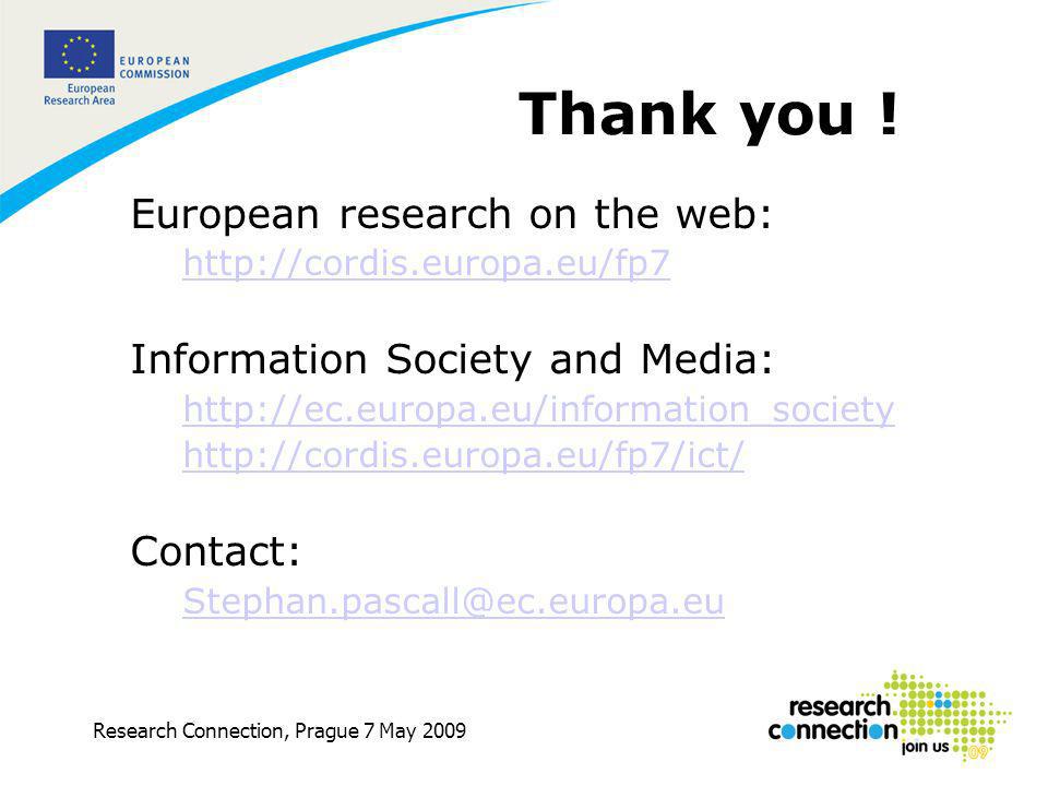 6 European research on the web:   Information Society and Media:     Contact: Thank you !