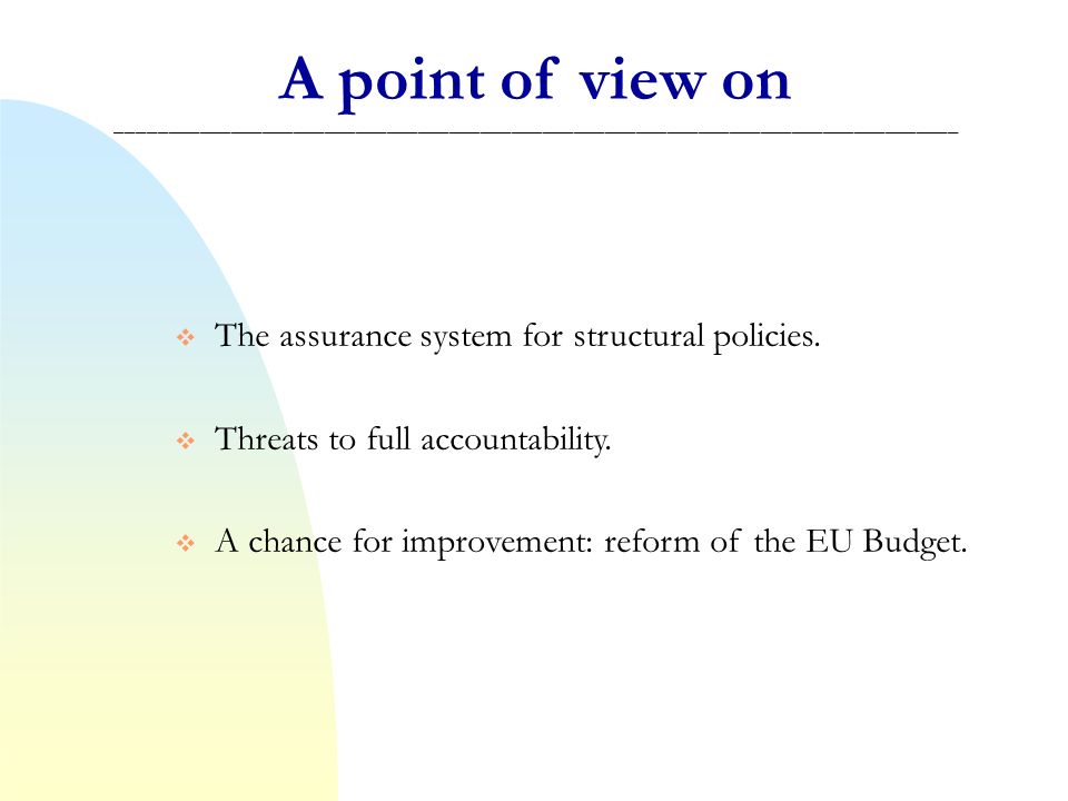 A point of view on _________________________________________________________________________________ The assurance system for structural policies.