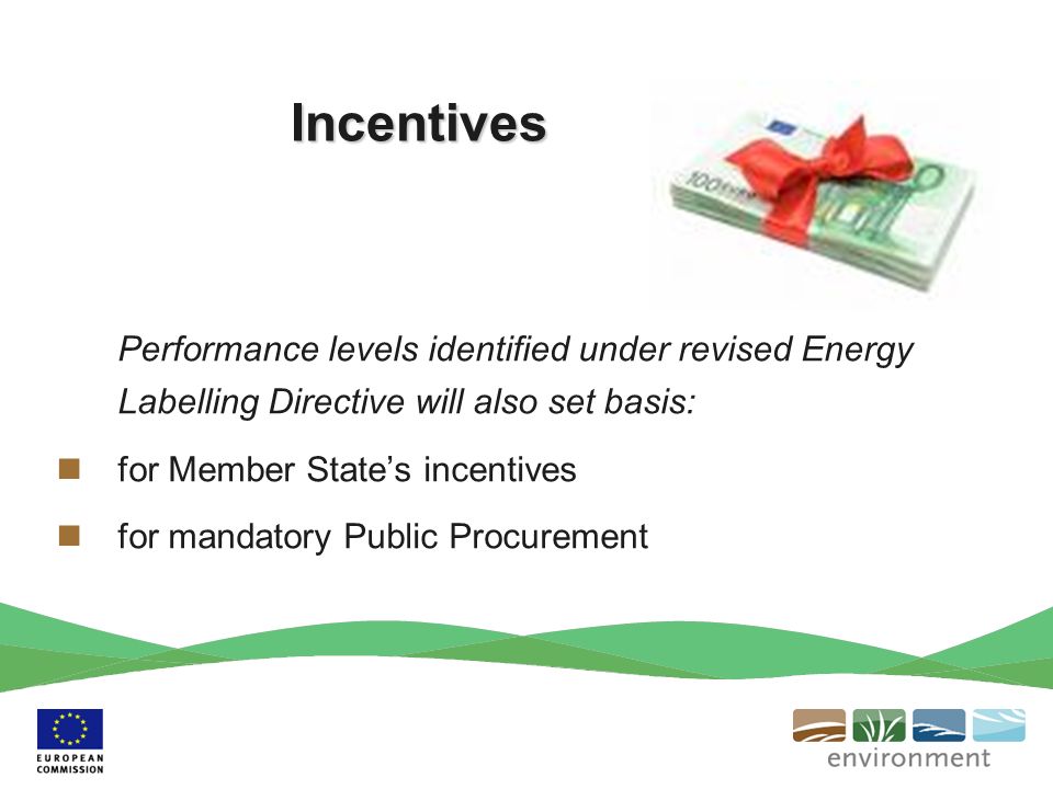 Performance levels identified under revised Energy Labelling Directive will also set basis: for Member States incentives for mandatory Public Procurement Incentives