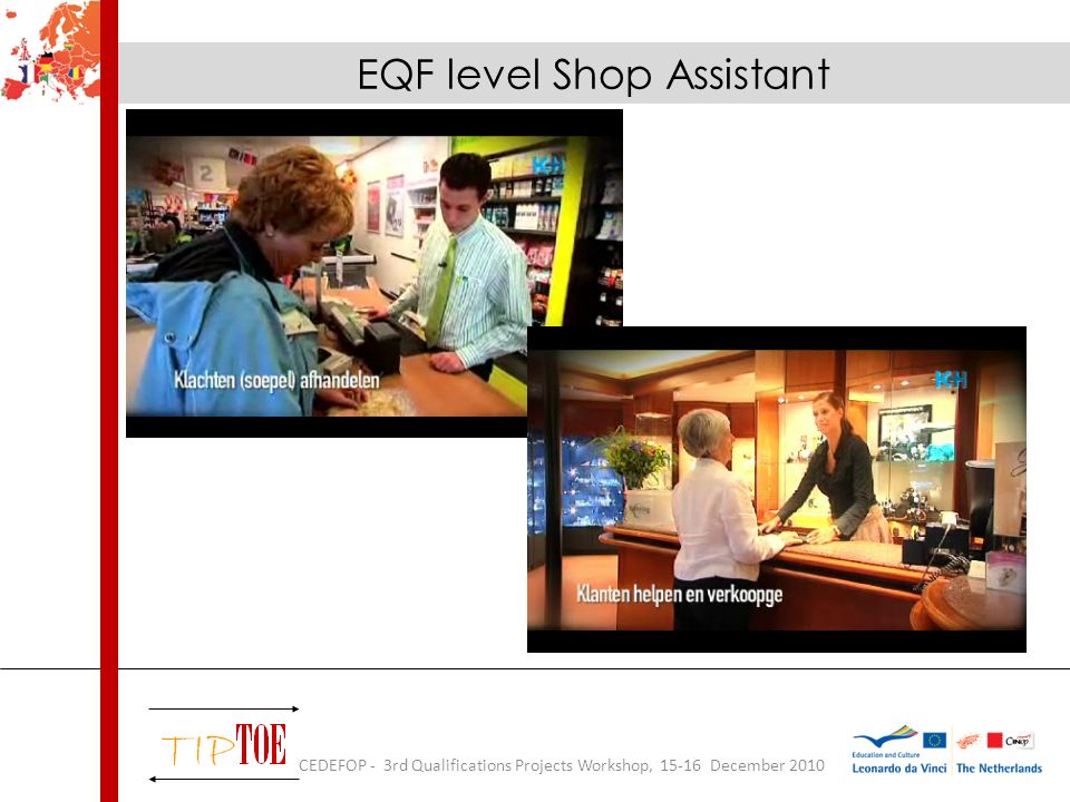 EQF level Shop Assistant CEDEFOP - 3rd Qualifications Projects Workshop, December 2010