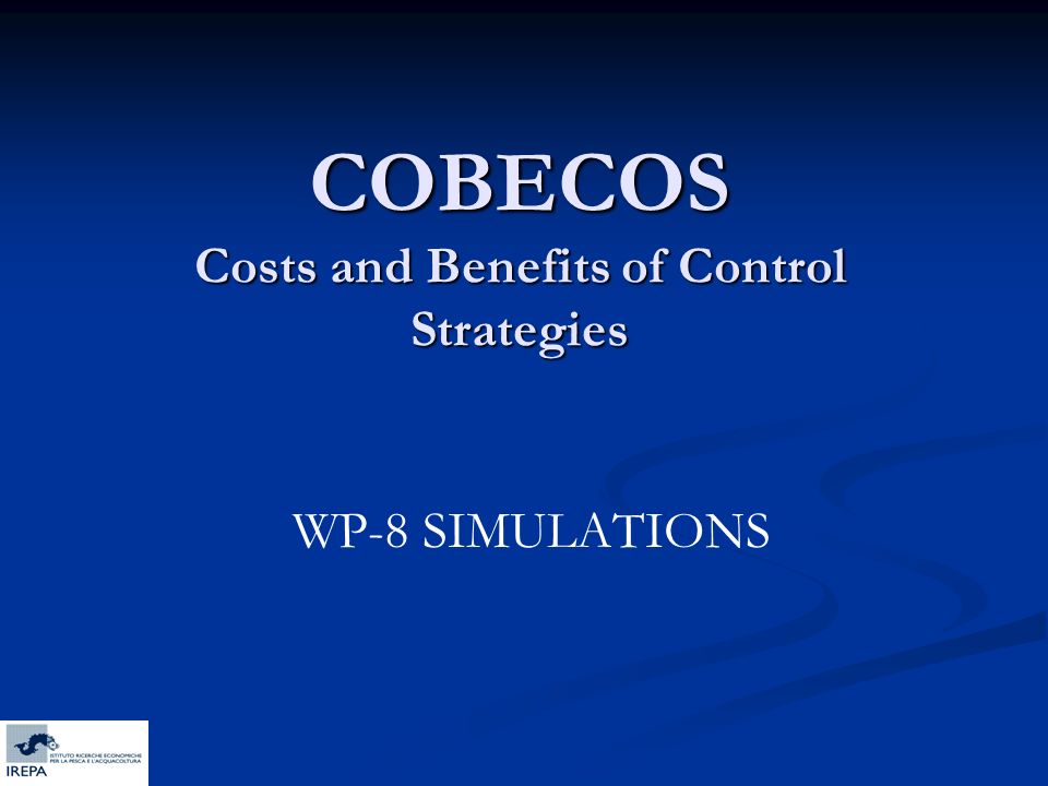 COBECOS Costs and Benefits of Control Strategies WP-8 SIMULATIONS