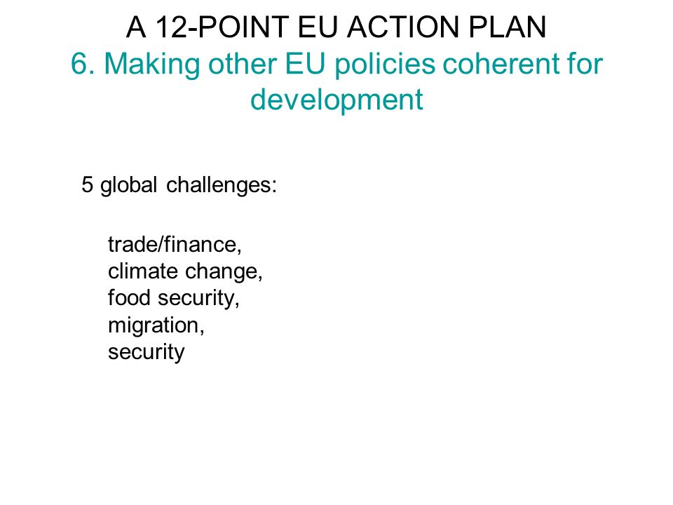 A 12-POINT EU ACTION PLAN 6.