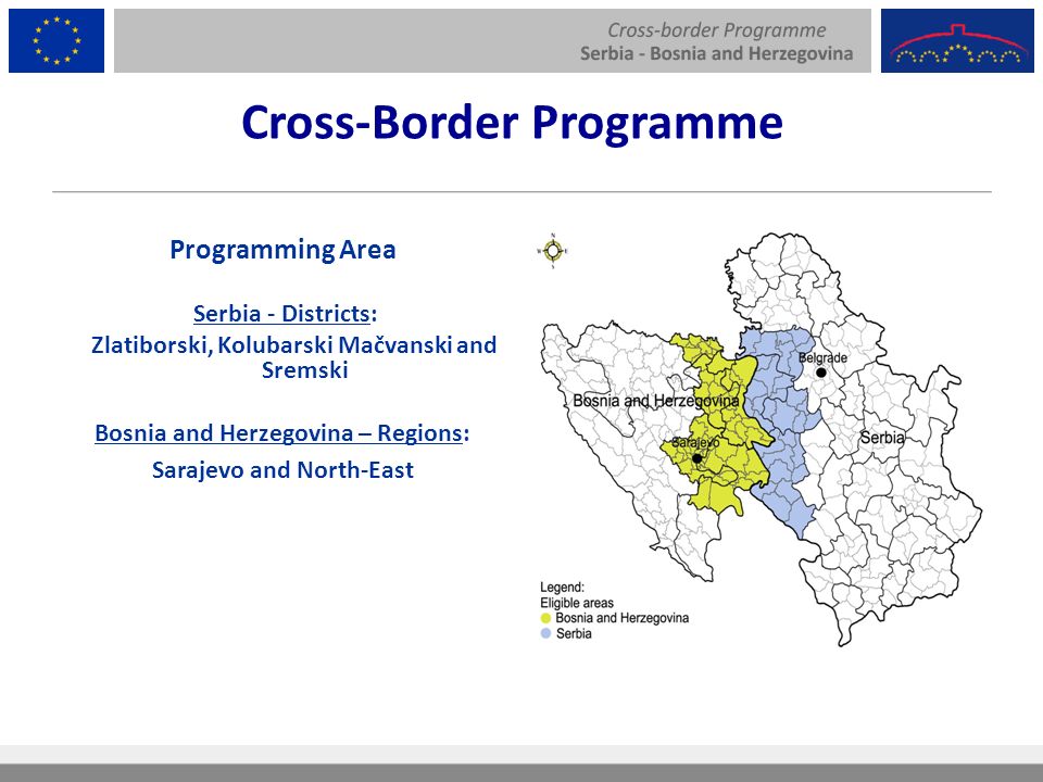 Programming Area Serbia - Districts: Zlatiborski, Kolubarski Mačvanski and Sremski Bosnia and Herzegovina – Regions: Sarajevo and North-East