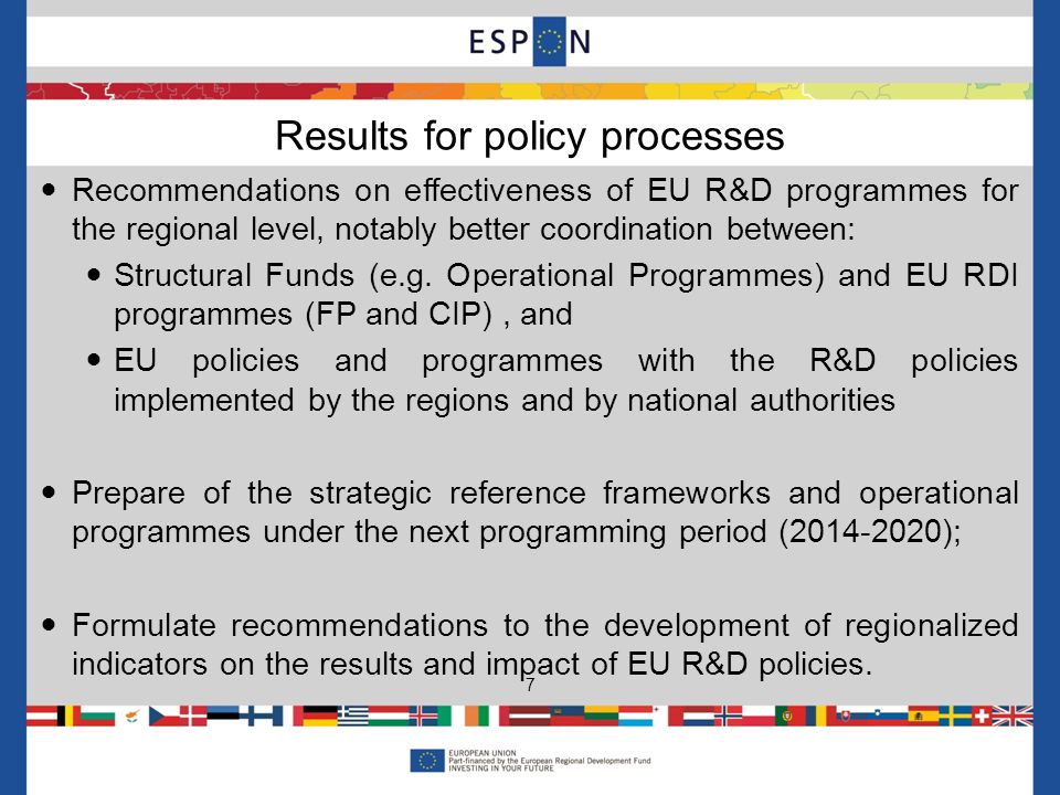 Recommendations on effectiveness of EU R&D programmes for the regional level, notably better coordination between: Structural Funds (e.g.