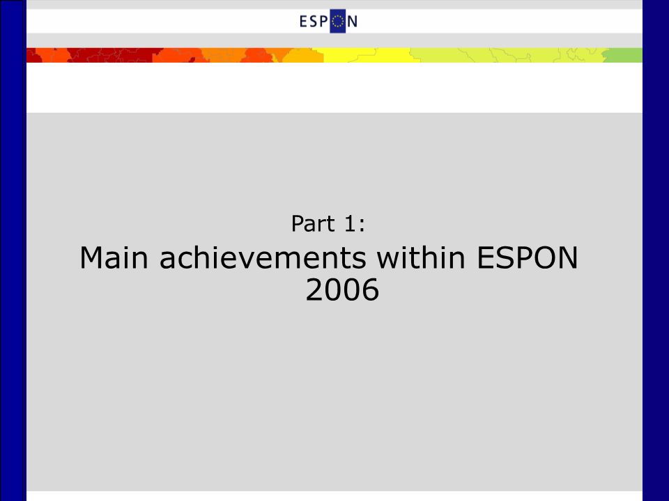 Part 1: Main achievements within ESPON 2006