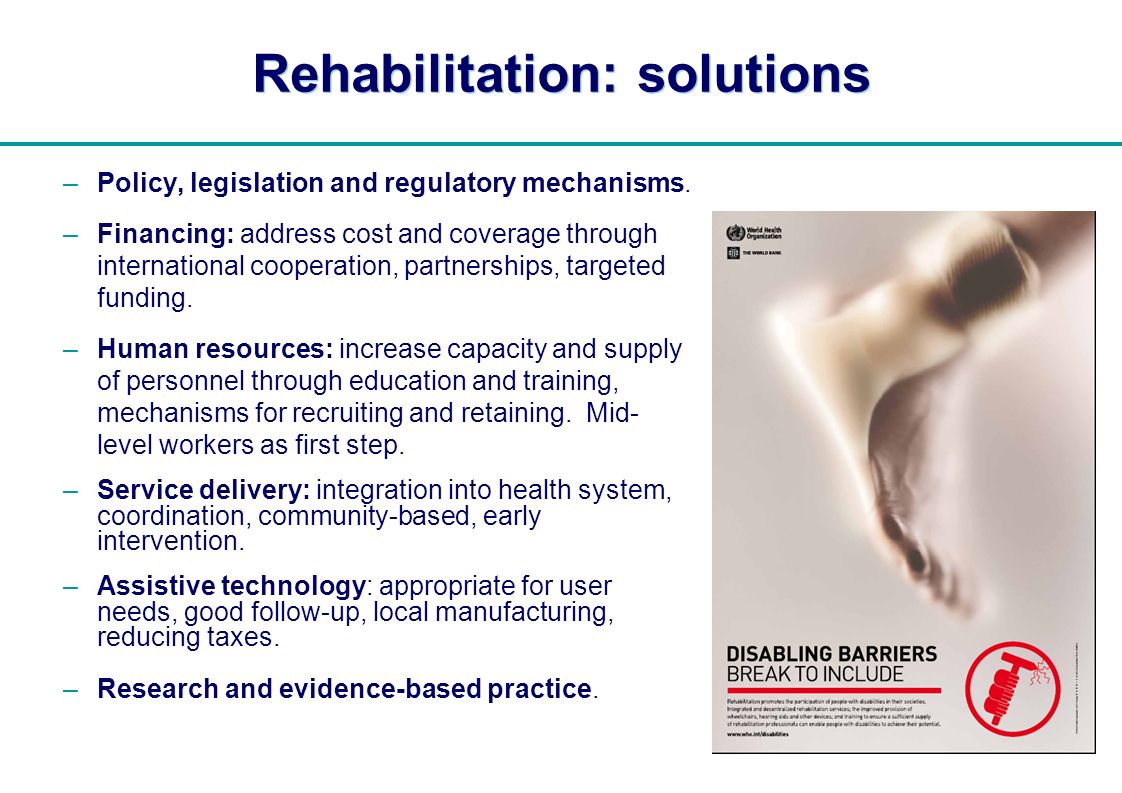 | Rehabilitation: solutions –Policy, legislation and regulatory mechanisms.