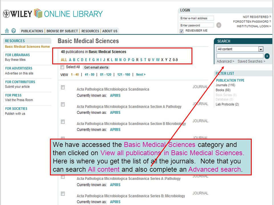 Wiley Interscience 4 We have accessed the Basic Medical Sciences category and then clicked on View all publications in Basic Medical Sciences.