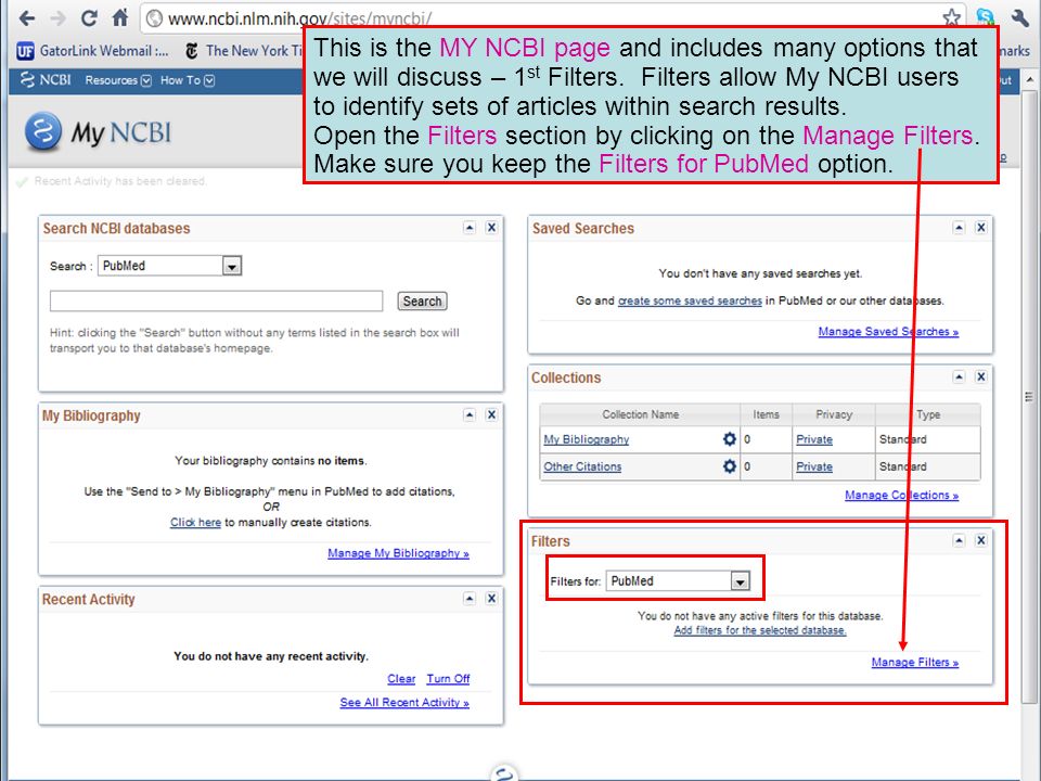 This is the MY NCBI page and includes many options that we will discuss – 1 st Filters.