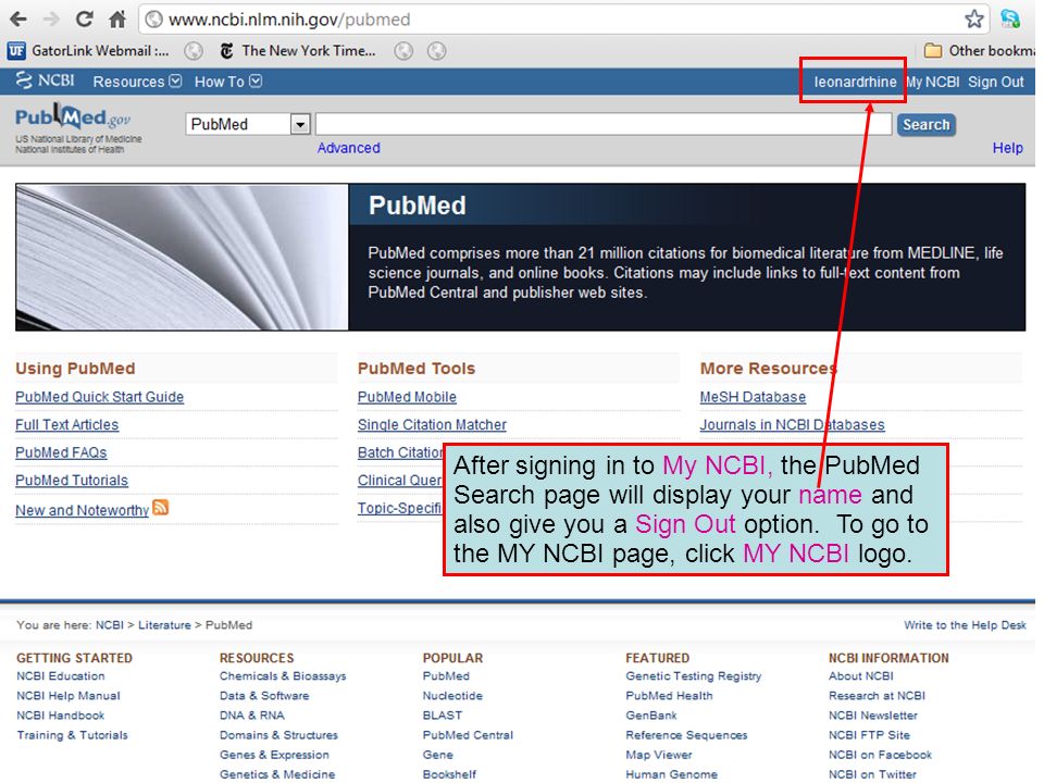 After signing in to My NCBI, the PubMed Search page will display your name and also give you a Sign Out option.