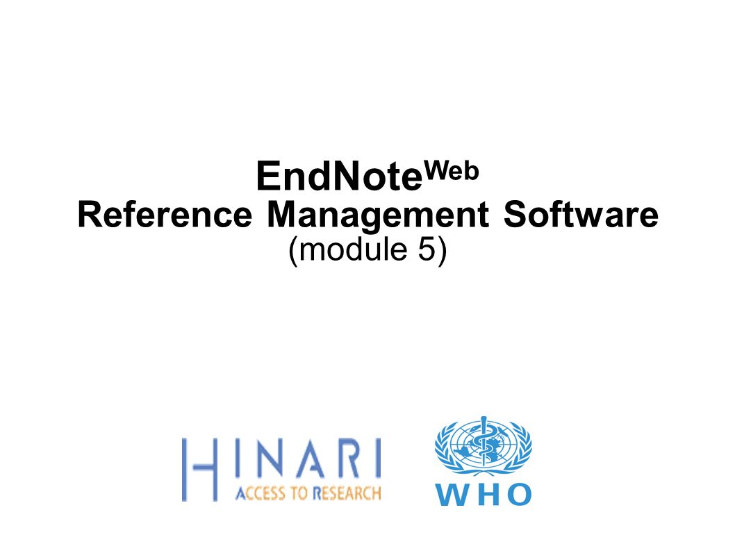 EndNote Web Reference Management Software (module 5)