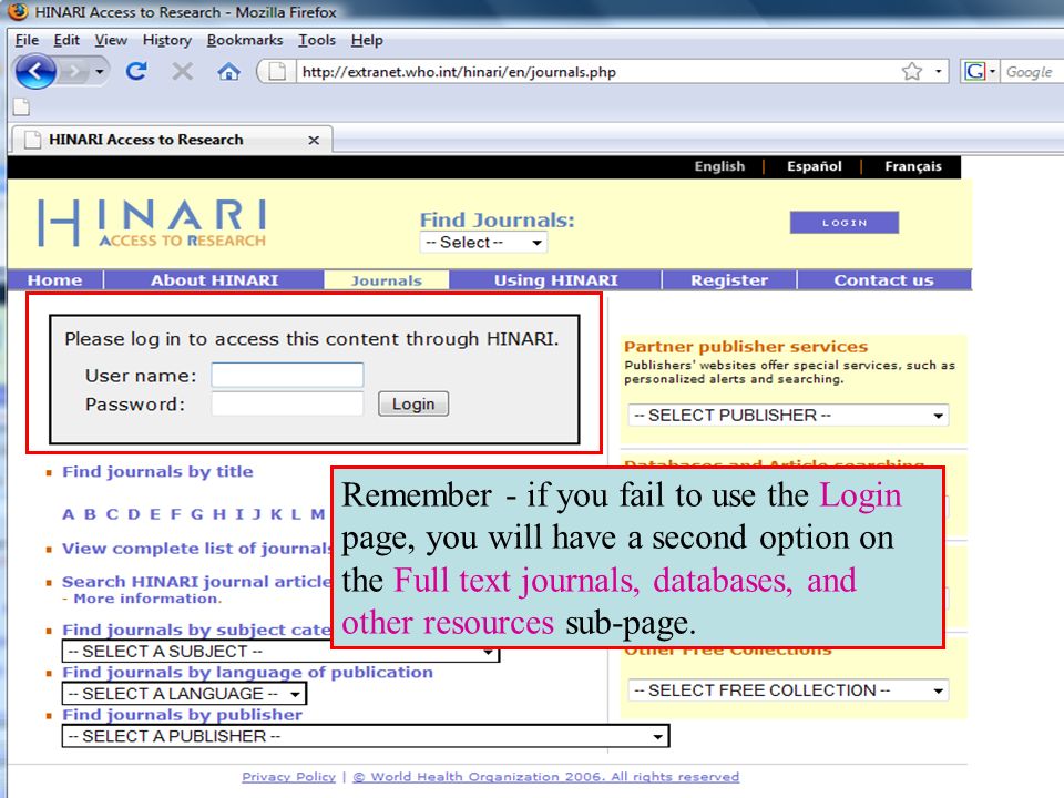 Remember - if you fail to use the Login page, you will have a second option on the Full text journals, databases, and other resources sub-page.