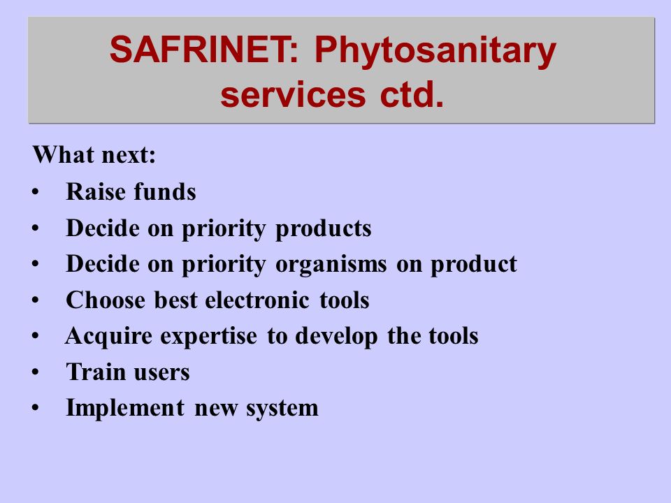 SAFRINET: Phytosanitary services ctd.