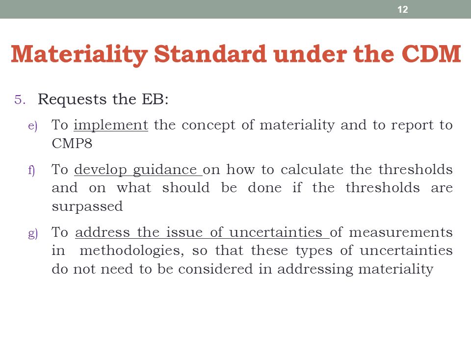 Materiality Standard under the CDM 5.