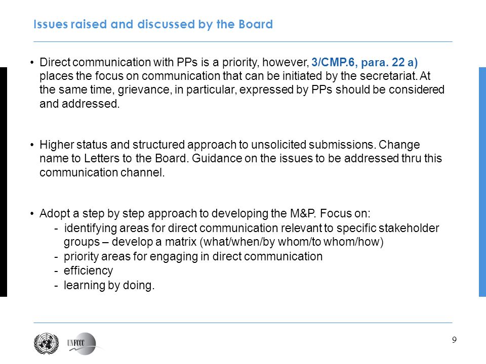 9 Direct communication with PPs is a priority, however, 3/CMP.6, para.
