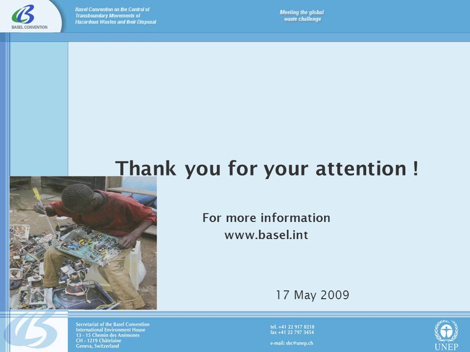 Thank you for your attention ! For more information   17 May 2009