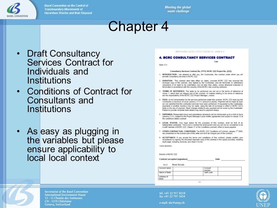 Chapter 4 Draft Consultancy Services Contract for Individuals and Institutions Conditions of Contract for Consultants and Institutions As easy as plugging in the variables but please ensure applicability to local local context