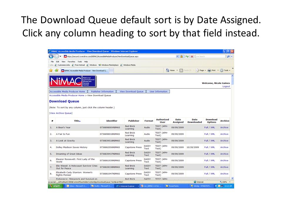 The Download Queue default sort is by Date Assigned.