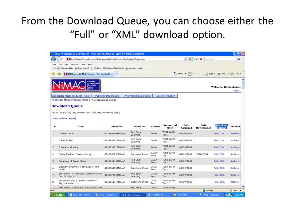 From the Download Queue, you can choose either the Full or XML download option.