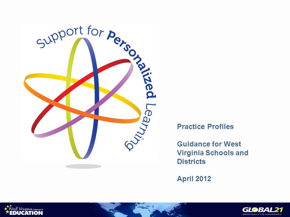 Practice Profiles Guidance for West Virginia Schools and Districts April 2012