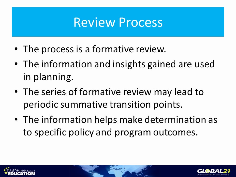 Review Process The process is a formative review.