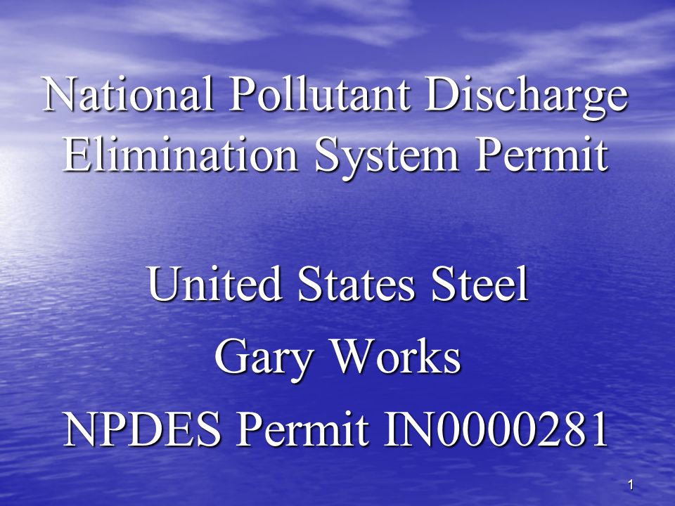 1 national pollutant discharge elimination system permit united uss gary works safety training
