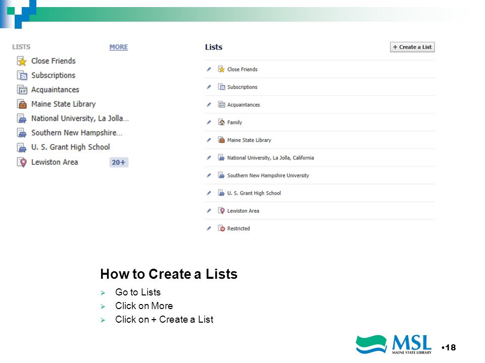How to Create a Lists Go to Lists Click on More Click on + Create a List 18