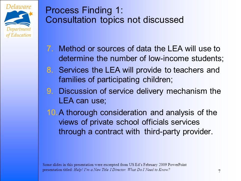 Some slides in this presentation were excerpted from US Eds February 2009 PowerPoint presentation titled: Help.