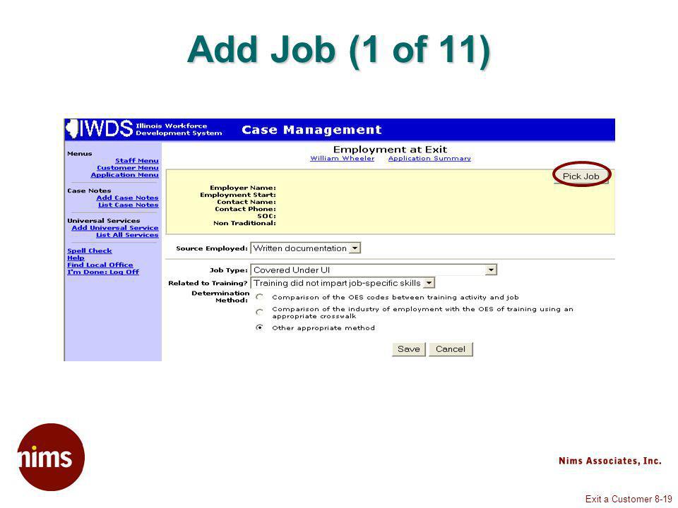 Exit a Customer 8-19 Add Job (1 of 11)