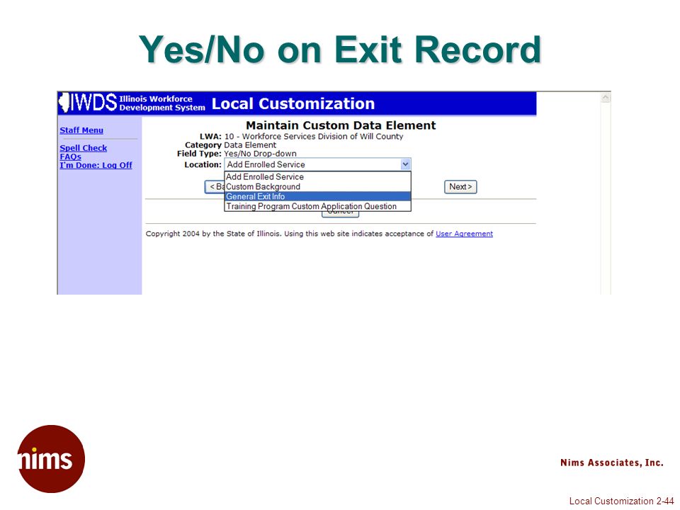 Local Customization 2-44 Yes/No on Exit Record