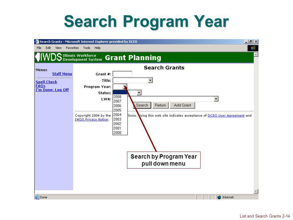 List and Search Grants 2-14 Search Program Year Search by Program Year pull down menu