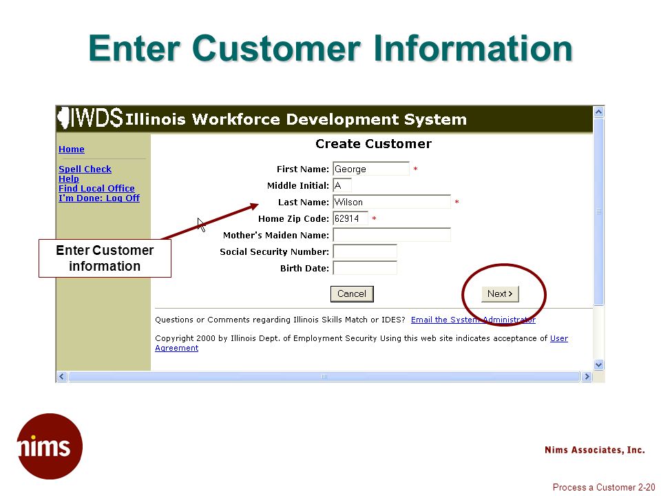 Process a Customer 2-20 Enter Customer Information Enter Customer information