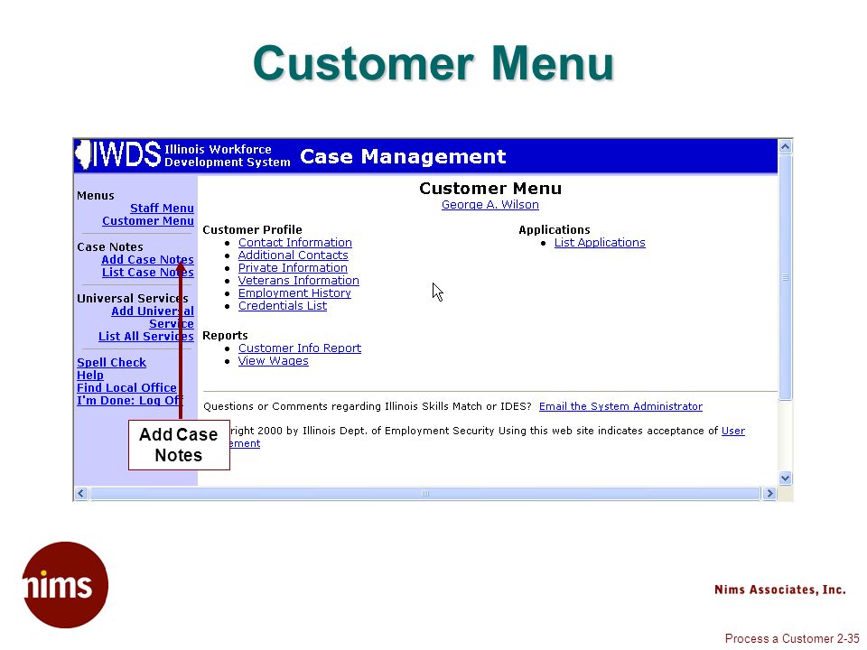 Process a Customer 2-35 Customer Menu Add Case Notes