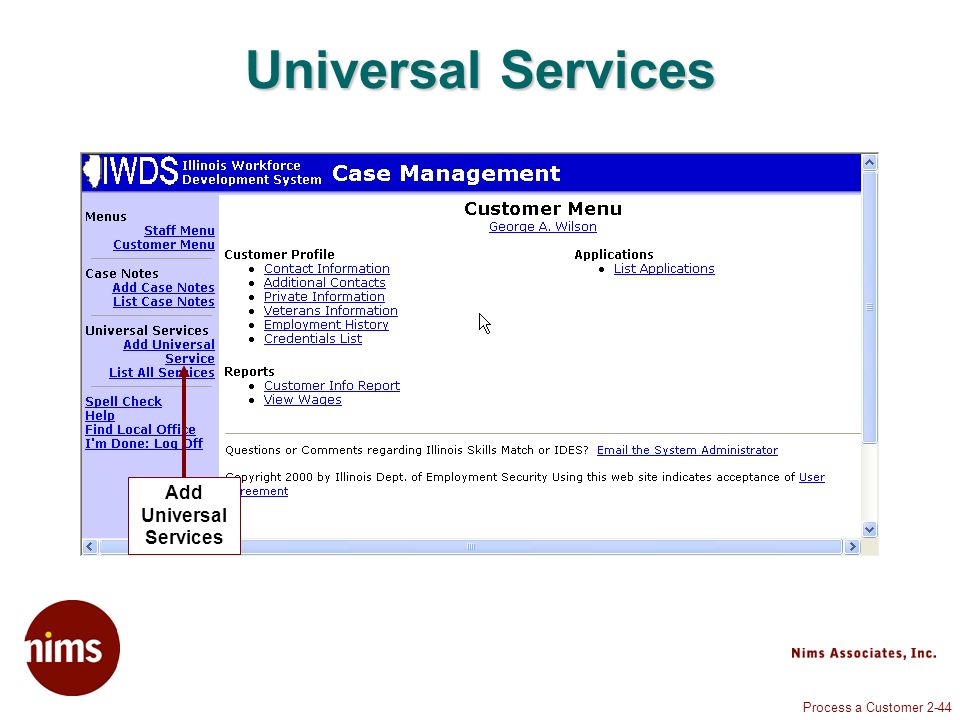 Process a Customer 2-44 Universal Services Add Universal Services