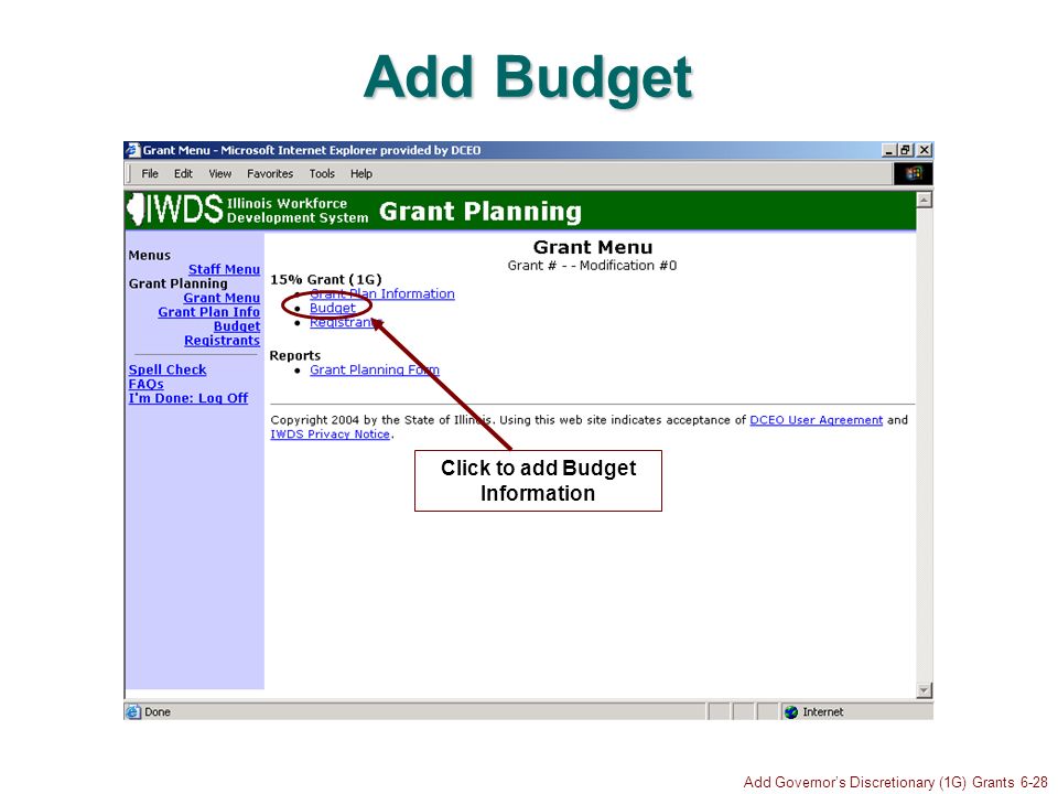 Add Governors Discretionary (1G) Grants 6-28 Add Budget Click to add Budget Information