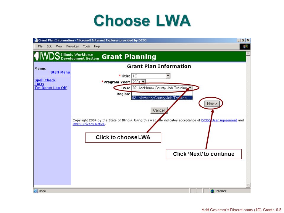 Add Governors Discretionary (1G) Grants 6-8 Choose LWA Click Next to continue Click to choose LWA