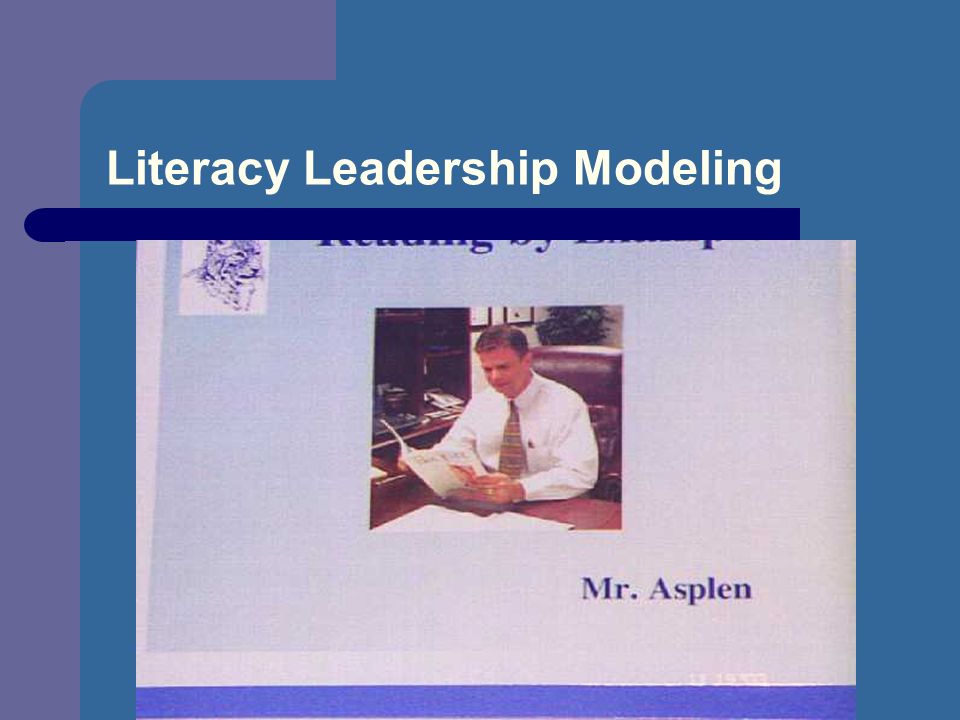 Literacy Leadership Modeling