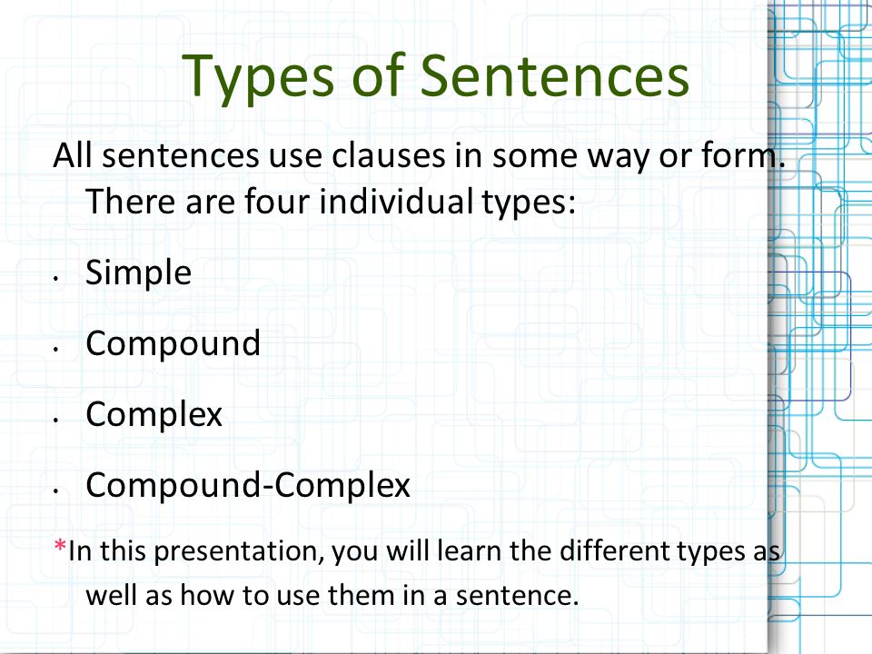 Worksheets Quiz On Types Of Sentences Simple Compound Complex Compound-complex types of sentences review by amanda taylor simple compound all use clauses in some way or form there are four