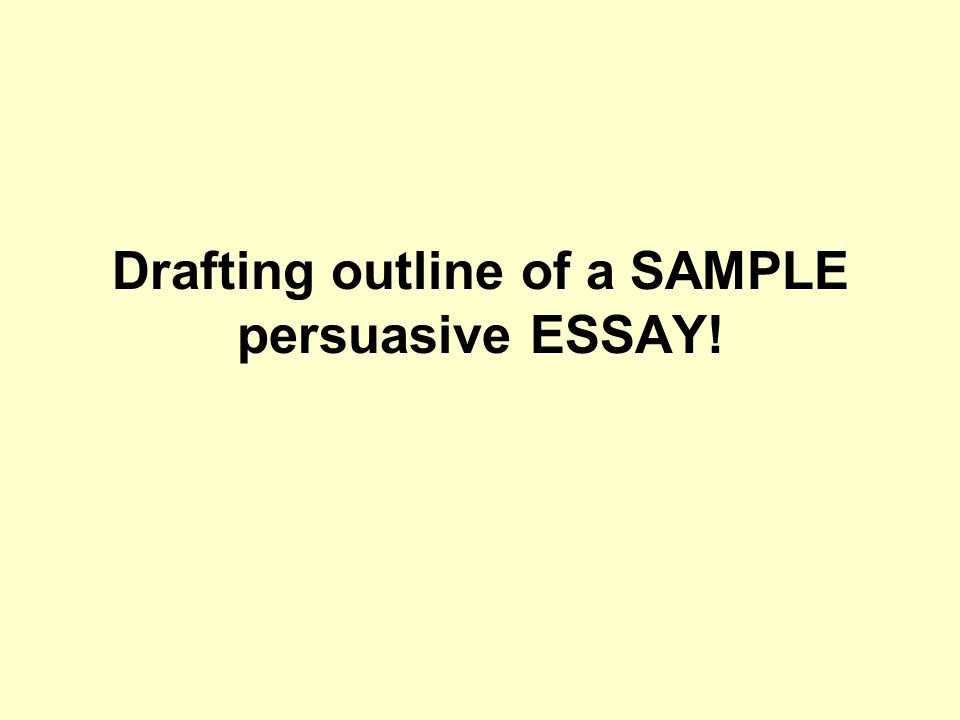 How to Write a Persuasive Essay (with Free Sample Essay)