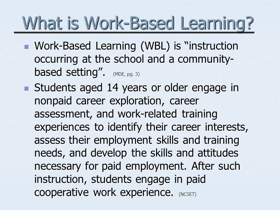 What is Work-Based Learning.