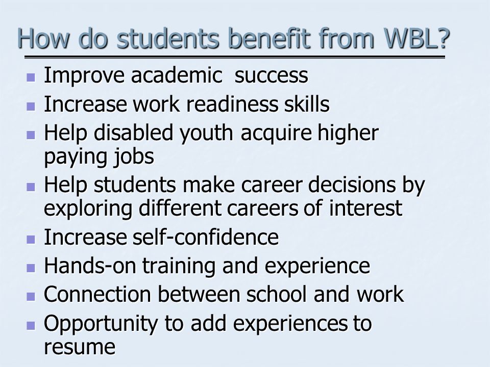 How do students benefit from WBL.
