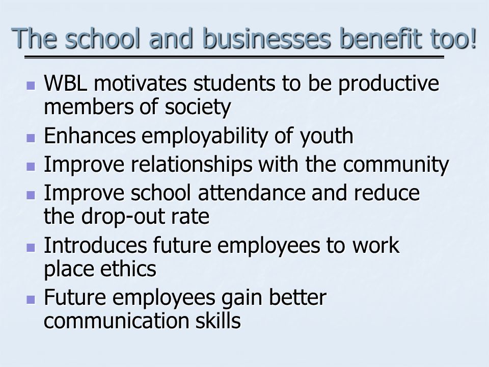 The school and businesses benefit too.