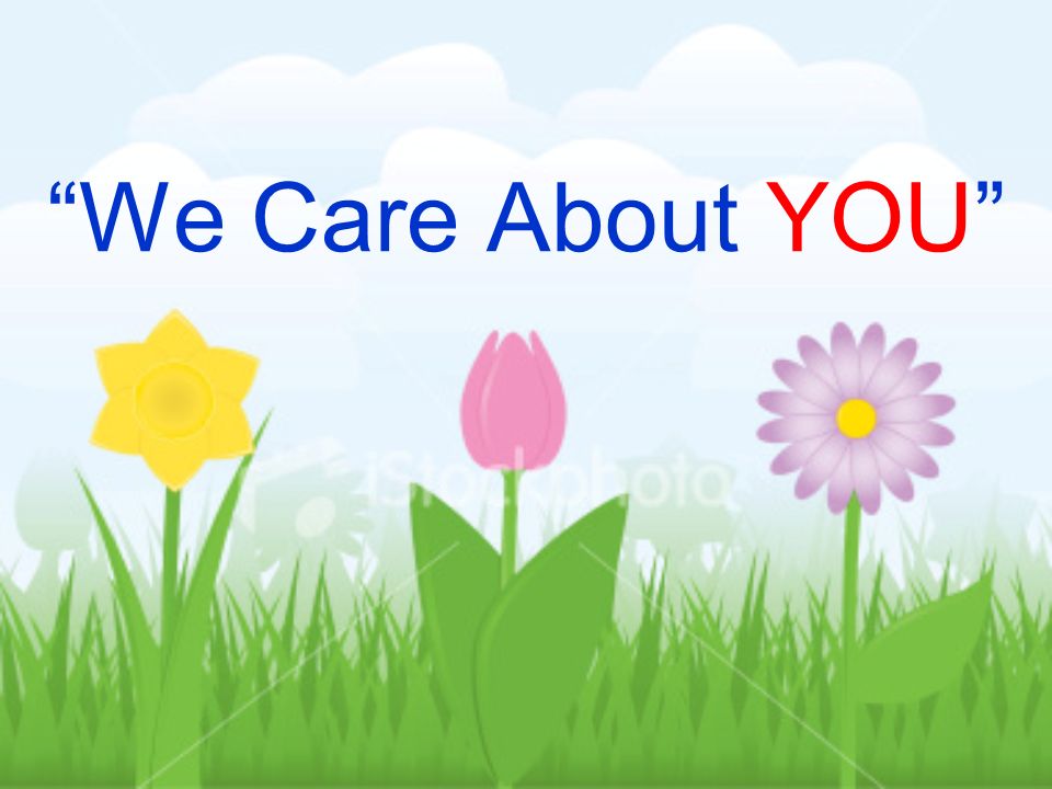 We Care About YOU