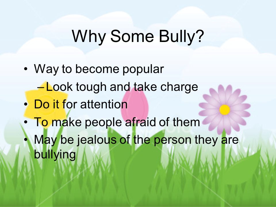 Why Some Bully.