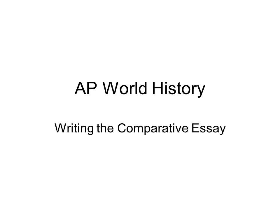 Ap world history 2011 sample essays