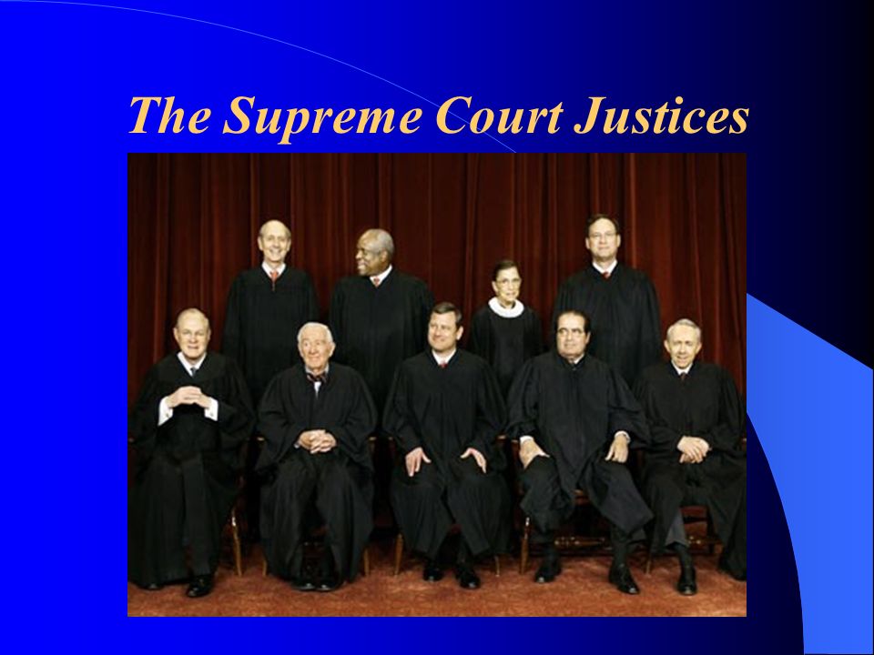The Supreme Court Justices