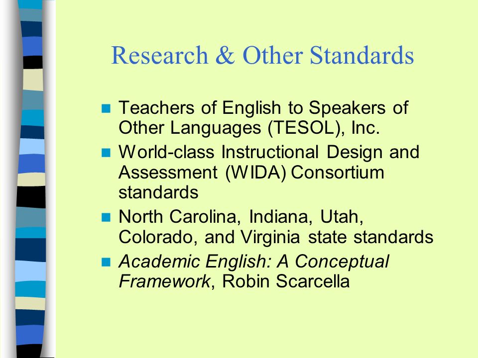 Research & Other Standards Teachers of English to Speakers of Other Languages (TESOL), Inc.